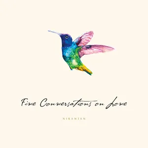 Niranjan - Five Conversations on Love